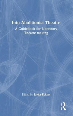 Into Abolitionist Theatre