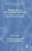 Outsider Art and Psychoanalytic Psychiatry