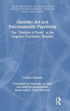 Outsider Art and Psychoanalytic Psychiatry - Schinaia, Cosimo