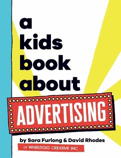 A Kids Book About Advertising - Furlong, Sara; Rhodes, David