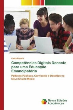 Competências Digitais Docente para uma Educação Emancipatória - Bianchi, Cintia