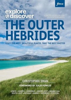 Explore & Discover : The Outer Hebrides - Swan, Christopher