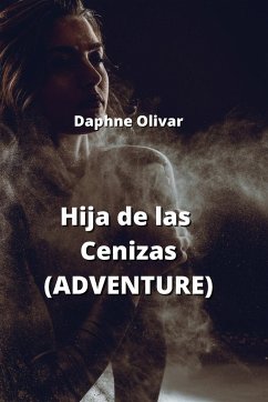 Hija de las Cenizas (ADVENTURE) - Olivar, Daphne