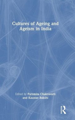 Cultures of Ageing and Ageism in India