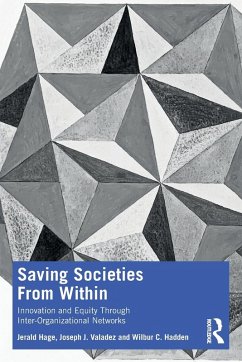 Saving Societies From Within - Hage, Jerald (University of Maryland, USA); J. Valadez, Joseph (Liverpool School of Tropical Medicine, UK); C. Hadden, Wilbur (University of Maryland, USA)