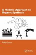 A Holistic Approach to Organic Synthesis - Bild 1