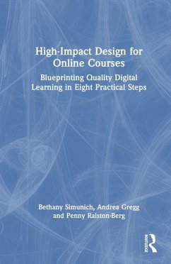 High-Impact Design for Online Courses - Simunich, Bethany; Gregg, Andrea; Ralston-Berg, Penny