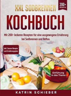 XXL Sodbrennen Kochbuch - Katrin Schieber