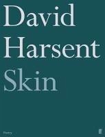 Skin - Harsent, David