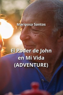 El Poder de John en Mi Vida (ADVENTURE) - Santos, Mariposa