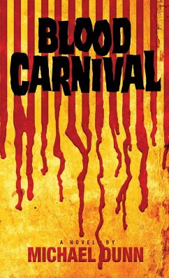 Blood Carnival - Dunn, Michael