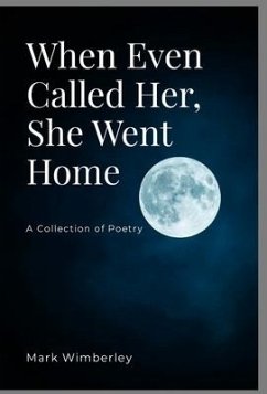 When Even Called her, She Went Home - Wimberley, Mark