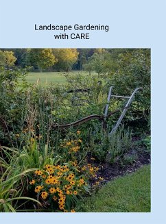 Landscape Gardening with CARE - Hoehns Wright, Sylvia