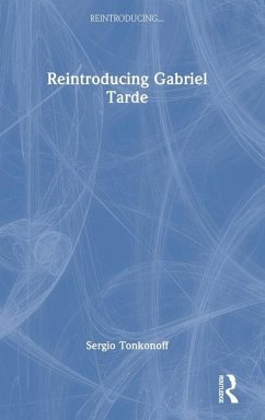 Reintroducing Gabriel Tarde - Tonkonoff, Sergio