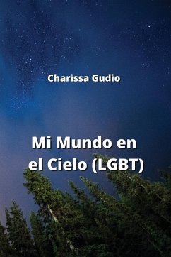 Mi Mundo en el Cielo (LGBT) - Gudio, Charissa