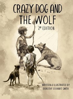 Crazy Dog and the Wolf - Eckhart Smith, Dorothy