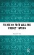 Fichte on Free Will and Predestination - Bild 1