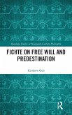 Fichte on Free Will and Predestination