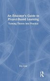 An Educator's Guide to Project-Based Learning