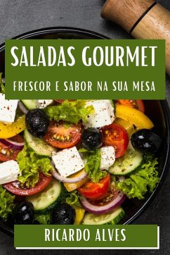 Saladas Gourmet - Alves, Ricardo