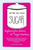 Getting Too Much Sugar Exploring the Science of Sugar Overdose