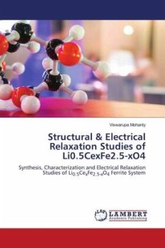 Structural & Electrical Relaxation Studies of Li0.5CexFe2.5-xO4 - Mohanty, Viswarupa