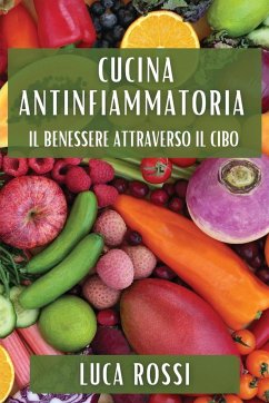 Cucina Antinfiammatoria - Rossi, Luca