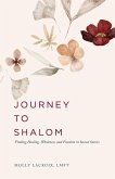 Journey to Shalom: Finding Healing, Wholeness, and Freedom In Sacred Stories (eBook, ePUB)