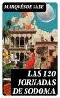 Las 120 Jornadas de Sodoma (eBook, ePUB) - Bild 1