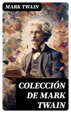 Colección de Mark Twain (eBook, ePUB) - Twain, Mark