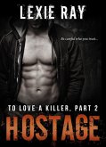 Hostage (To Love A Killer, #2) (eBook, ePUB)