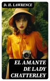 El Amante de Lady Chatterley (eBook, ePUB)