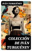 Colección de Iván Turguénev (eBook, ePUB)