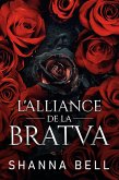L'Alliance de la Bratva (La Royauté de la Bratva, #0) (eBook, ePUB)