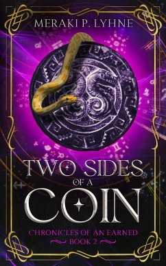 Two Sides of a Coin (Chronicles of an Earned, #2) (eBook, ePUB) - Lyhne, Meraki P.