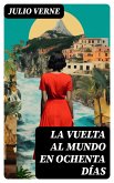 La vuelta al mundo en ochenta días (eBook, ePUB)