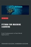 Python for Machine Learning: From Fundamentals to Real-World Applications (eBook, ePUB)