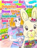 Maynnie and Her Delightful Raellie with Dream Girls Inspiration Book 2 (eBook, ePUB)