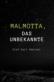 Malmotta - das Unbekannte (eBook, ePUB)