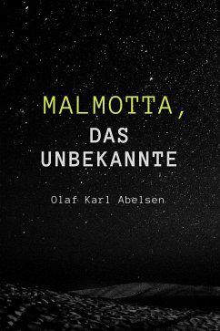 Malmotta - das Unbekannte (eBook, ePUB) - Abelsen, Olaf Karl