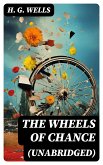 The Wheels of Chance (Unabridged) (eBook, ePUB)