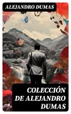 Colección de Alejandro Dumas (eBook, ePUB)