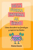 De la fuerza interna al éxito (eBook, ePUB)