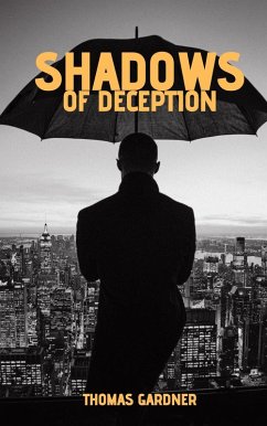 Shadows of Deception (eBook, ePUB) - Gardner, Thomas