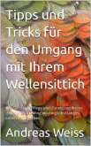 Tipps und Tricks zum Umgang mit Ihrem Wellensittich (eBook, ePUB)