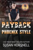 Payback Phoenix Style (Phoenix Force, #2) (eBook, ePUB)