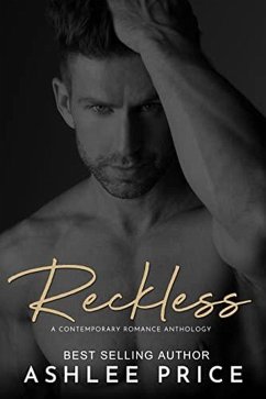 Cover Reckless: A Contemporary Romance Anthology (eBook, ePUB)