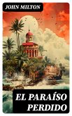 El Paraíso Perdido (eBook, ePUB)