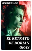 El retrato de Dorian Gray (eBook, ePUB)