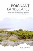 Poignant Landscapes: Reflections on Pain, Beauty, Belonging, and Being Human (eBook, ePUB)